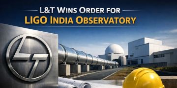 L&T receives major order from DAE for LIGO-India project